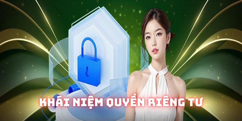Khái niệm chính sách quyền riêng tư Good88 Khái niệm chính sách quyền riêng tư Good88