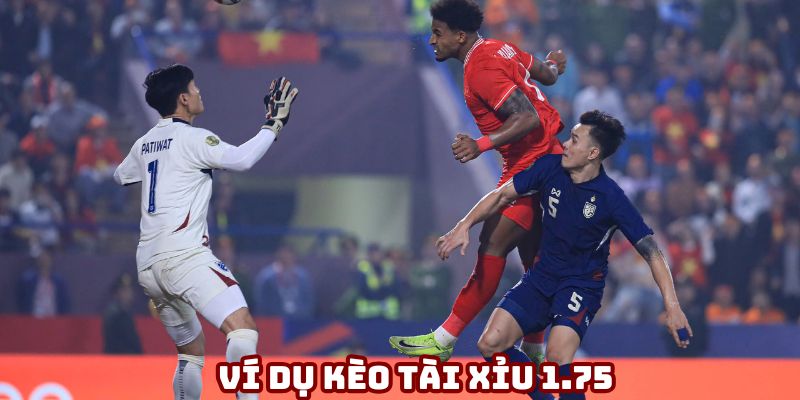 Ví dụ về cách tính tiền kèo O/U 1.75 Ví dụ về cách tính tiền kèo O/U 1.75
