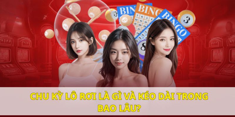 Thời gian lô rơi xuất hiện cụ thể trong một chu kỳ Thời gian lô rơi xuất hiện cụ thể trong một chu kỳ
