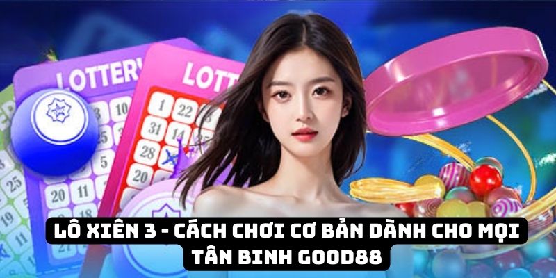 lo xien 3 dai dien